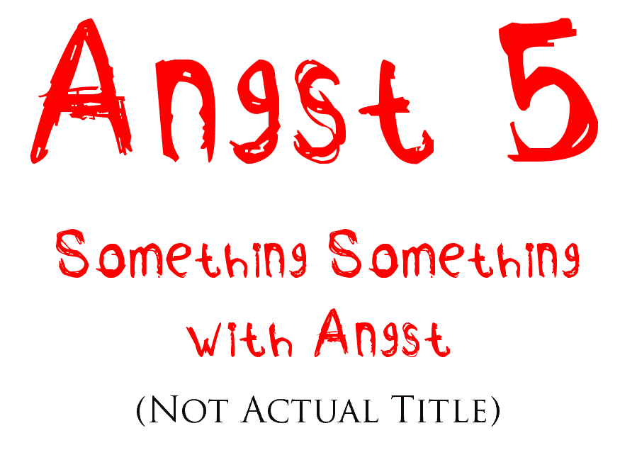 Angst5Title Angst 5 Title tease